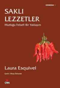 Saklı Lezzetler; Mutfağa Felsefi Bir Yaklaşım