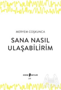 Sana Nasıl Ulaşabilirim