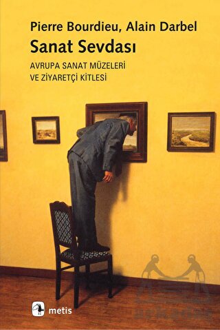 Sanat Sevdası; Avrupa Sanat Müzeleri ve Ziyaretçi Kitlesi