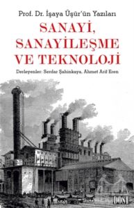 Sanayi, Sanayileşme Ve Teknoloji