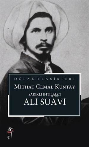 Sarıklı İhtilalci; Ali Suavi