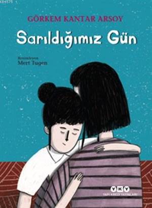 Sarıldığımız Gün