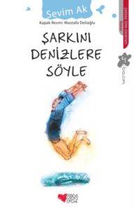 Şarkını Denizlere Söyle