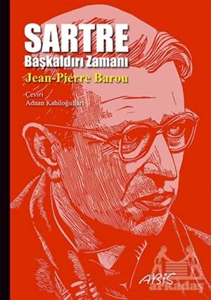 Sartre (Başkaldırı Zamanı)