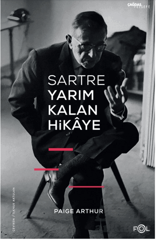 Sartre Yarım Kalan Hikaye