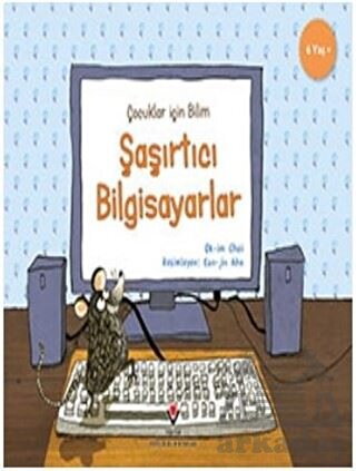 Şaşırtıcı Bilgisayarlar - Çocuklar İçin Bilim