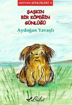 Şaşkın Bir Köpeğin Günlüğü; Hayvan Günlükleri 4