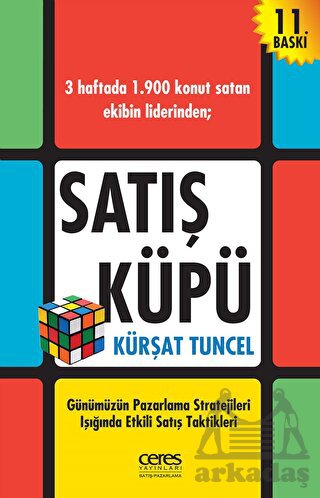 Satış Küpü; Günümüzün Pazarlama Stratejileri Işığıda Etkili Satış Taktikleri