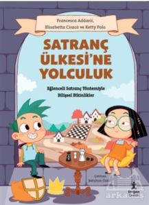 Satranç Ülkesi’Ne Yolculuk