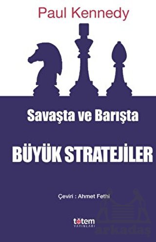 Savaşta Ve Barışta Büyük Stratejiler