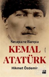 Savaşta Ve Barışta Kemal Atatürk