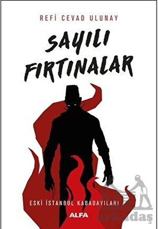 Sayılı Fırtınalar; Eski İstanbul Kabadayıları