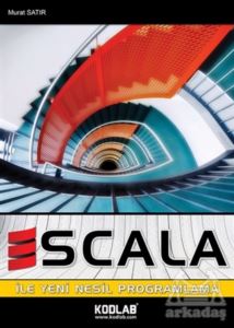 Scala İle Yeni Nesil Programlama