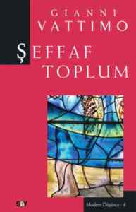 Şeffaf Toplum; Modern Düşünce Dizisi 8