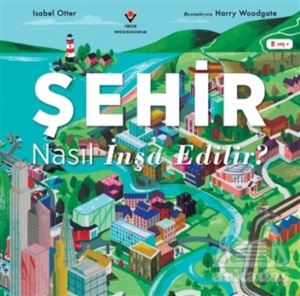 Şehir Nasıl İnşa Edilir?