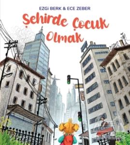 Şehirde Çocuk Olmak