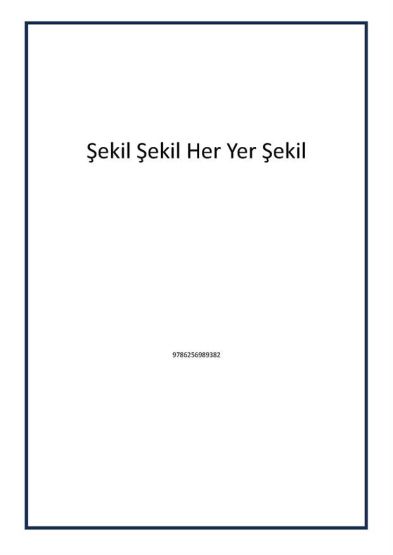 Şekil Şekil Her Yer Şekil