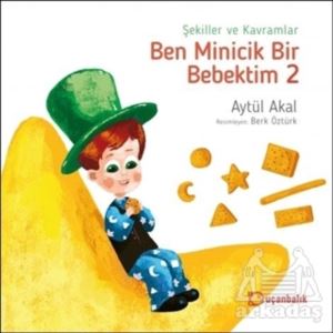 Şekiller ve Kavramlar - Ben Minicik Bir Bebektim 2