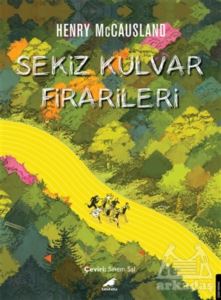 Sekiz Kulvar Firarileri