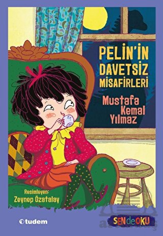 Sen De Oku - Pelin'in Davetsiz Misafirleri