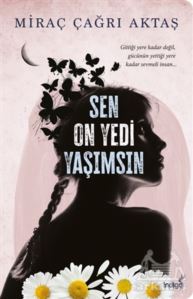 Sen On Yedi Yaşımsın