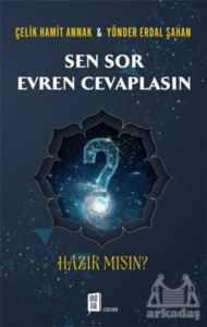 Sen Sor Evren Cevaplasın