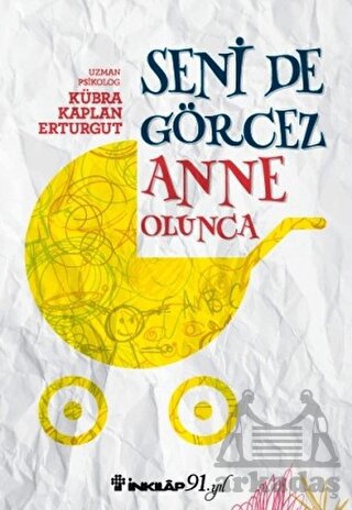 Seni De Görcez Anne Olunca