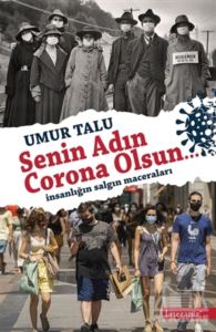 Senin Adın Corona Olsun…