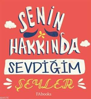 Senin Hakkında Sevdiğim Şeyler