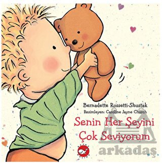 Senin Her Şeyini Çok Seviyorum