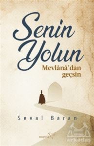 Senin Yolun Mevlana'dan Geçsin