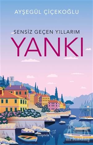 Sensiz Geçen Yıllarım - Yankı