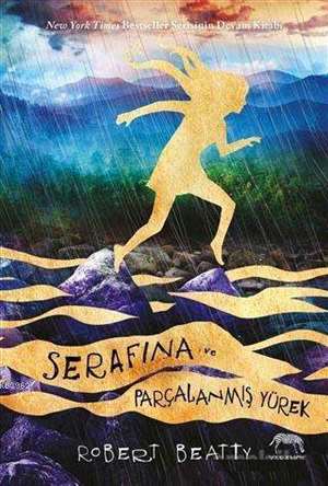 Serafina Ve Parçalanmış Yürek