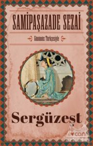 Sergüzeşt (Günümüz Türkçesiyle)