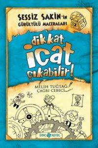 Sessiz Sakin'in Gürültülü Maceraları 2 - Dikkat İcat Çıkabilir