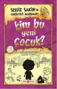 Sessiz Sakin'in Gürültülü Maceraları 4 - Kim Bu Yeni Çocuk ?