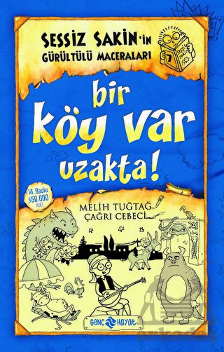 Sessiz Sakin’İn Gürültülü Maceraları 7 - Bir Köy Var Uzakta!