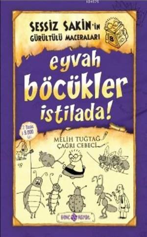 Sessiz Sakin'in Gürültülü Maceraları 8 - Eyvah Böcükler İstilada !