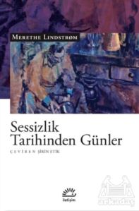 Sessizlik Tarihinden Gu¨nler