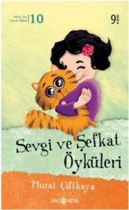 Sevgi ve Şefkat Öyküleri