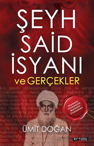 Şeyh Said İsyanı Ve Gerçekler