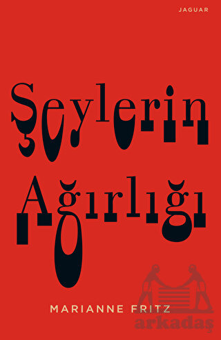 Şeylerin Ağırlığı