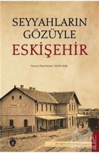 Seyyahların Gözüyle Eskişehir