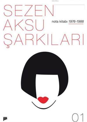 Sezen Aksu Şarkıları Nota Kitabı 01; 1976/1988