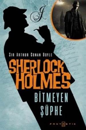 Sherlock Holmes Bitmeyen Şüphe