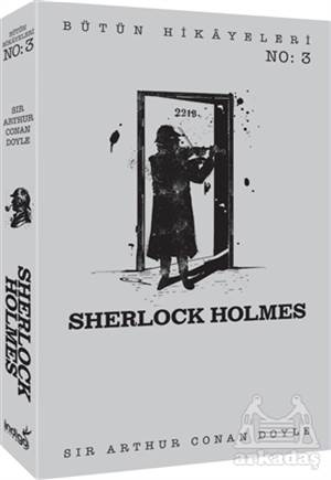 Sherlock Holmes - Bütün Hikayeleri 3