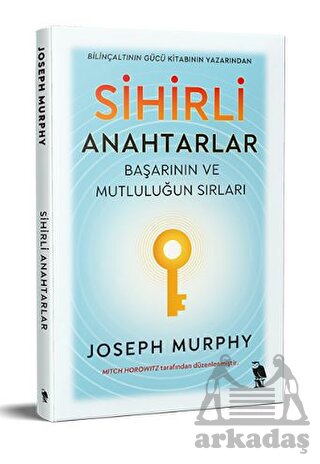 Sihirli Anahtarlar - Başarının Ve Mutluluğun Sırları