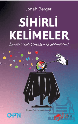 Sihirli Kelimeler – İstediğinizi Elde Etmek İçin Ne Söylemelisiniz?