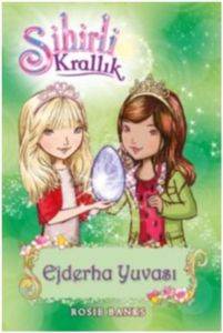 Sihirli Krallık 9 - Kitap: Ejderha Yuvası