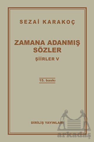 Şiirler 5: Zamana Adanmış Sözler